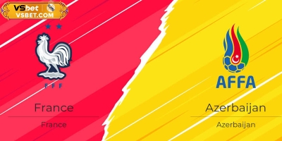 Soi kèo Pháp vs Azerbaijan, 01h45 ngày 11/10/2025: Vùi dập đối thủ