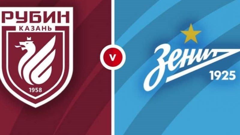 Soi kèo Rubin Kazan vs Zenit, 0h 28/07: Cuộc chiến khốc liệt